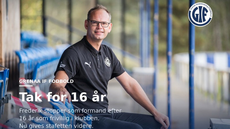 Frederik Nicolajsen: Tak for 16 gode år i Grenaa IF Fodbold - Tid til at give stafetten videre